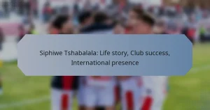 Siphiwe Tshabalala: Life story, Club success, International presence