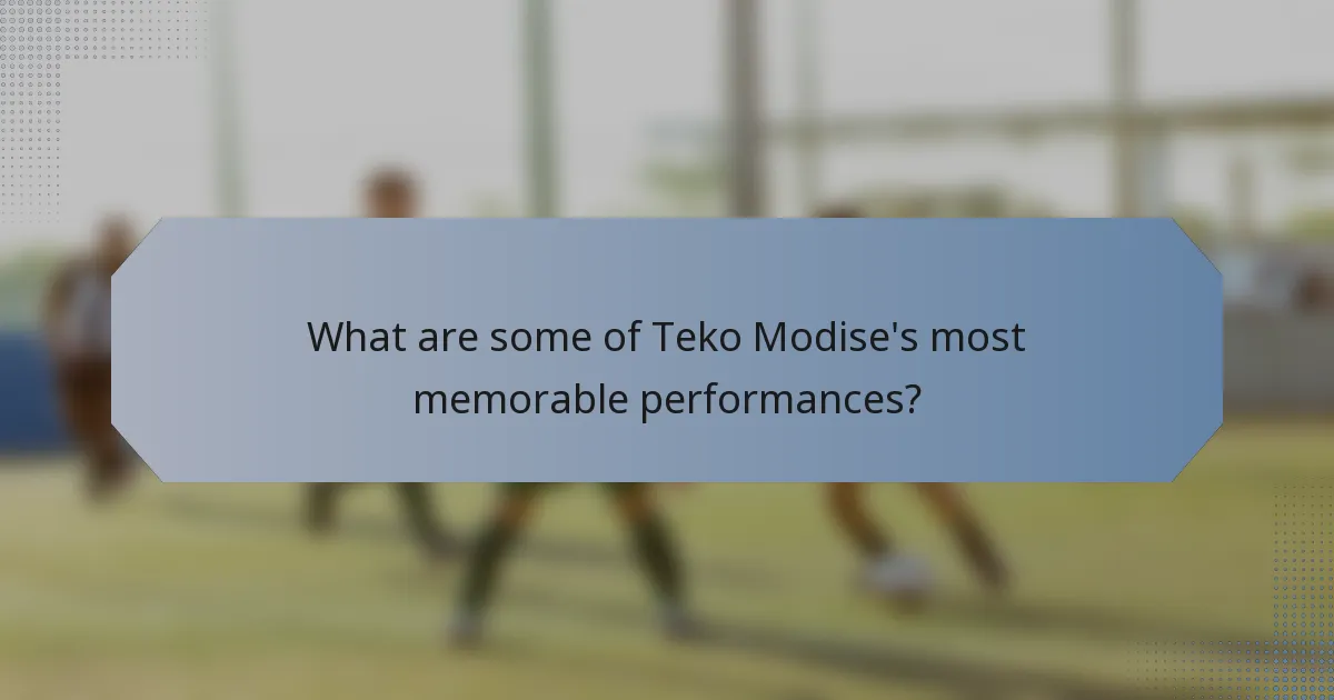 What are some of Teko Modise's most memorable performances?