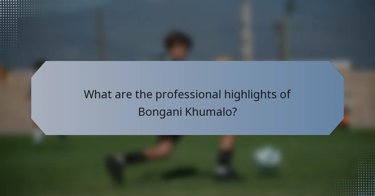 What are the professional highlights of Bongani Khumalo?