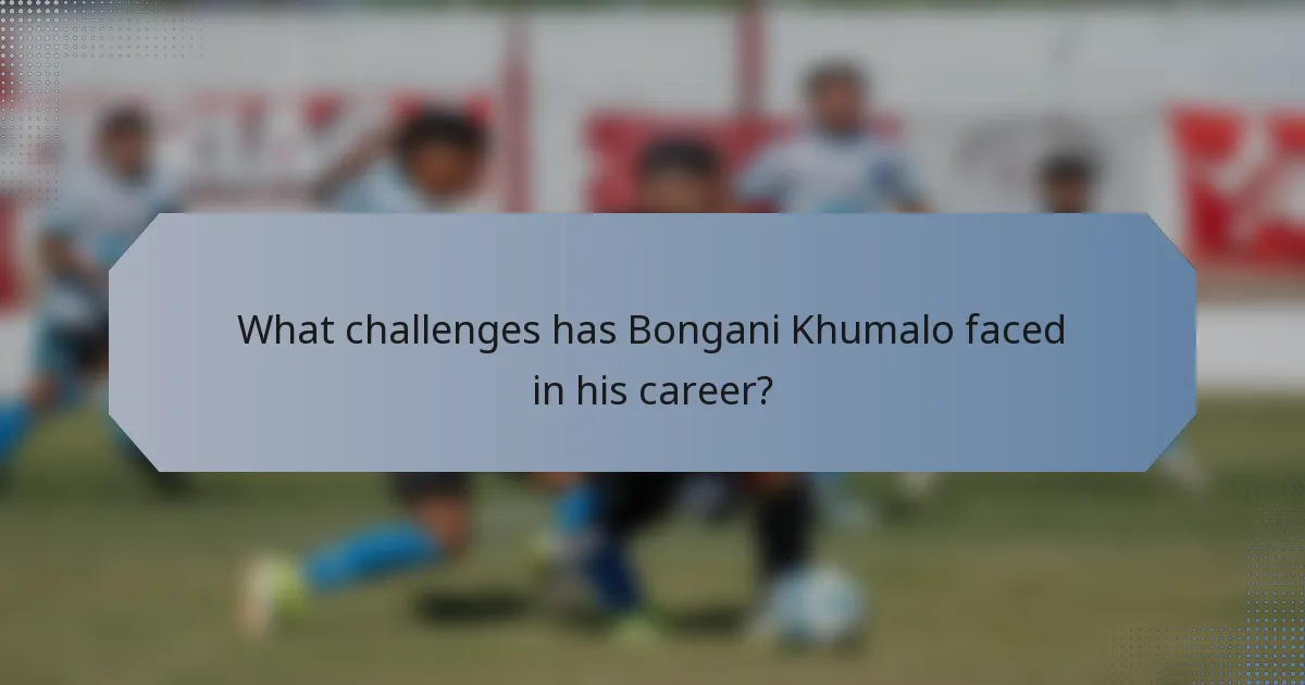 What challenges has Bongani Khumalo faced in his career?