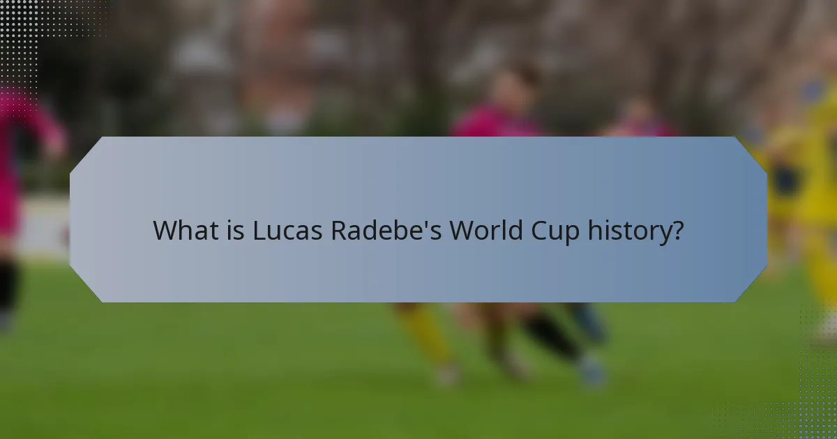 What is Lucas Radebe's World Cup history?